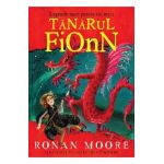 Legende mari pentru cei mici. Tanarul Fionn - Ronan Moore