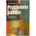 Problemele publice. O perspectiva comunicationala - Malina Ciocea