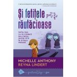 Si fetitele pot fi rautacioase - Michelle Anthony, Reyna Lindert