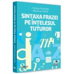 Sintaxa frazei pe intelesul tuturor - Liliana Agache, Mariana Popa