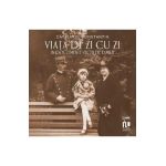 Viata de zi cu zi in documente vechi de familie - Catalin D. Constantin