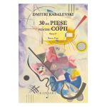 30 de piese pentru copii pentru pian opus 27 - Dmitri Kabalevski