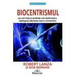 Biocentrismul - Bob Berman, Robert Lanza