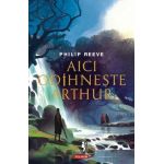 Aici odihneste Athur - Philip Reeve