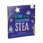 Atinge cea mai stralucitoare stea - Christie Matheson