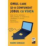 Omul care si-a confundat jobul cu viata - Naomi Shragai