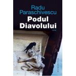 Podul Diavolului - Radu Paraschivescu