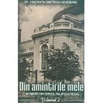 Din amintirile mele. Intimitati din cercul palatului regal Vol.2 - Constantin Dimitrescu-Severeanu
