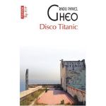 Disco Titanic - Radu Pavel Gheo