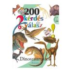 200 kerdes es valasz. Dinoszauruszok