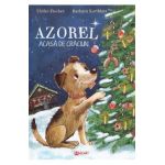 Azorel. Acasa de Craciun - Ulrike Fischer