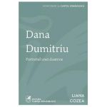 Dana Dumitriu. Portretul unei doamne - Liana Cozea
