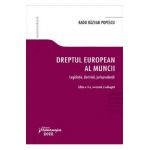 Dreptul european al muncii Ed.3 Legislatie, doctrina, jurisprudenta - Radu Razvan Popescu
