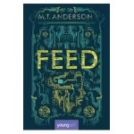 Feed - Matthew Tobin Anderson