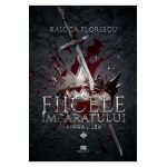 Fiicele imparatului Vol.1 - Raluca Florescu
