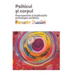 Psihicul si corpul - Renate Daniel
