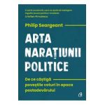 Arta naratiunii politice - Philip Seargeant