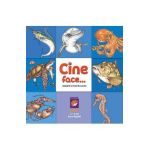 Cine face...? Animalele si pestii oceanelor - Dorin Bujdei