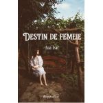 Destin de femeie - Ana Isac