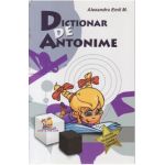 Dictionar de antonime - Alexandru Emil M.