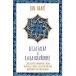 Legea sacra si calea adevarului - Ibn Arabi