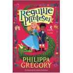 Regulile printesei - Philippa Gregory