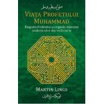 Viata profetului Muhammad - Martin Lings
