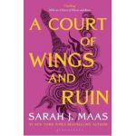 A Court of Wings and Ruin. A Court of Thorns and Roses #3 - Sarah J. Maas