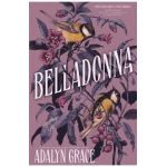 Belladonna. Belladonna #1 - Adalyn Grace