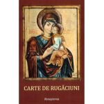 Carte de rugaciuni pentru trebuintele si folosul crestinului ortodox