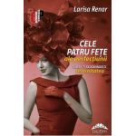 Cele patru fete ale perfectiunii. Cum sa-ti redobandesti feminitatea - Larisa Renar