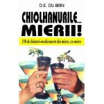 Chiolhanurile... Mierii! - D.E. Du Brin