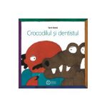 Crocodilul si dentistul - Taro Gomi