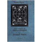 Ghid complet de tarot si exoterism Vol.1: Arcanele majore - Naran Gheser
