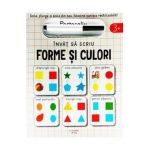 Invat sa scriu. Forme si culori - Anton Poitier