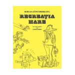 Recreatia mare - Mircea Santimbreanu