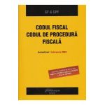 Codul fiscal. Codul de procedura fiscala. Act. 1 februarie 2023