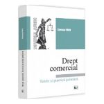 Drept comercial. Teorie si practica judiciara - Sorana Popa