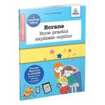 Ecrane. Bune practici explicate copiilor - Marion McGuinness, Sophie Bouxom