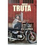 Omul care s-a jucat cu lumea - Marian Truta