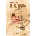 Primii oameni in luna - H.G. Wells