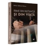 Rime din instanta si din viata - Mihai Adrian Hotca