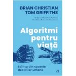 Algoritmi pentru viata - Brian Christian, Tom Griffiths