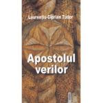 Apostolul verilor - Laurentiu-Ciprian Tudor