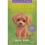 Catelusa care a fugit de acasa - Holly Webb