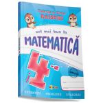Cel mai bun la matematica - Clasa 4 - Tudorita Raischi, Victor Raischi