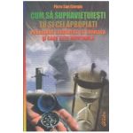 Cum sa supravietuiesti tu si cei apropiati prabusirii economice - Piero San Giorgio