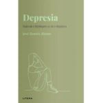 Descopera Psihologia. Depresia. Cum sa o intelegem si sa o depasim - Jose Ramon Alonso