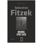 Drumul spre casa - Sebastian Fitzek