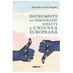Instrumente ale democratiei directe in Uniunea Europeana - Alexandru-Ionut Dragulin